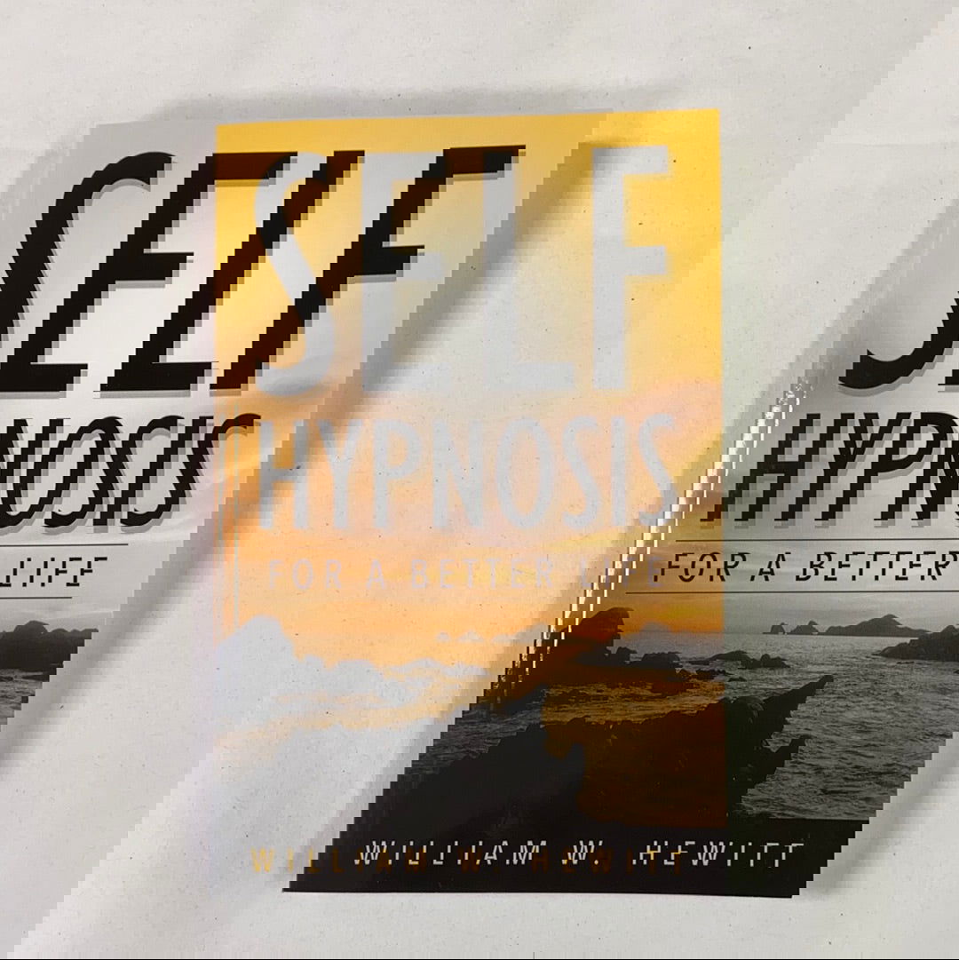 Self Hypnosis for a Better Life -