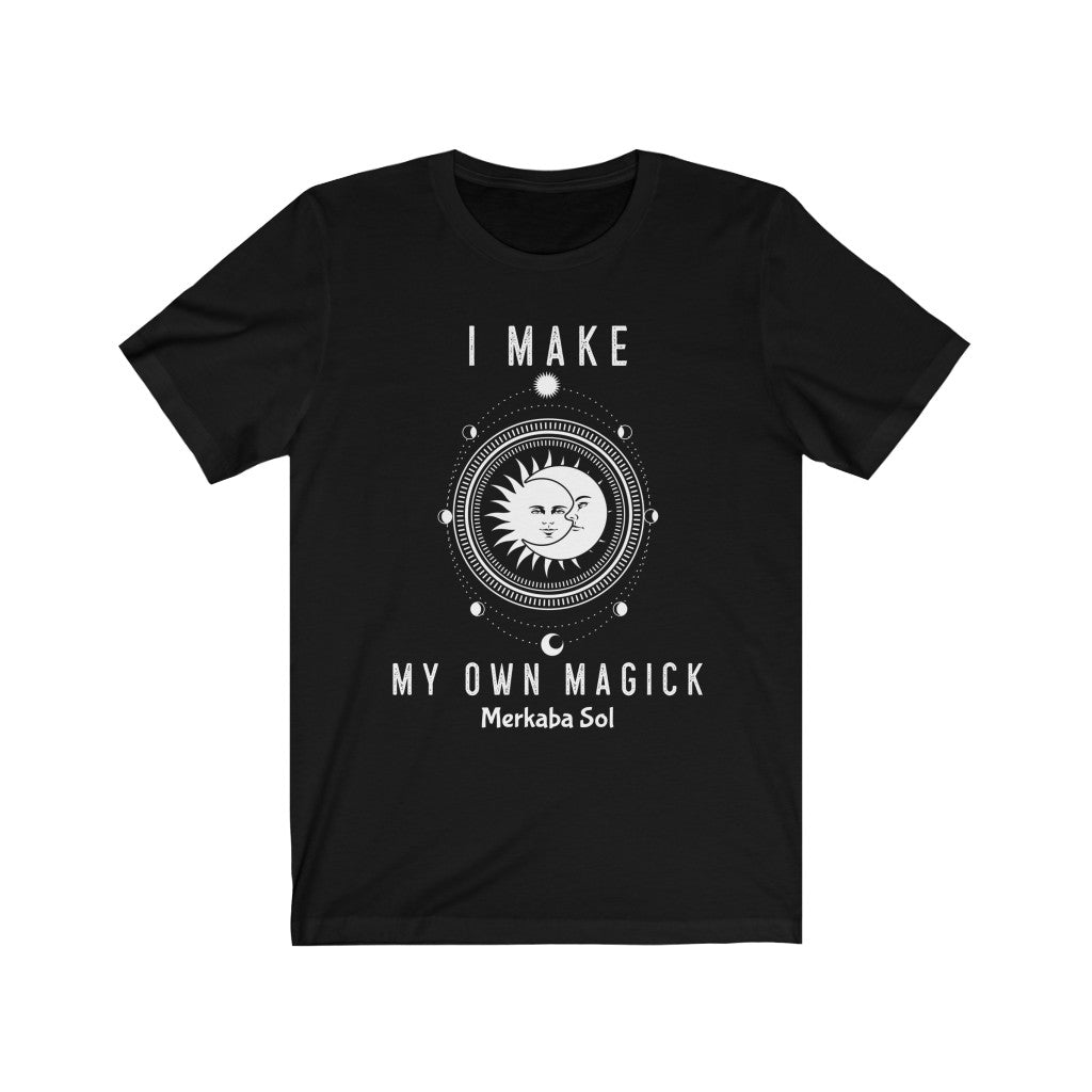 I Make My Own Magick. Bring inspiration and empowerment to your wardrobe with this I Make My Own Magick t-shirt in black color or give it as a fun gift. From merkabasolshop.com