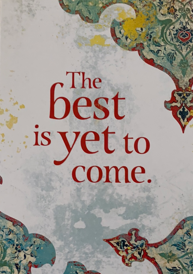 Paisley card with the words the best is yet to come 