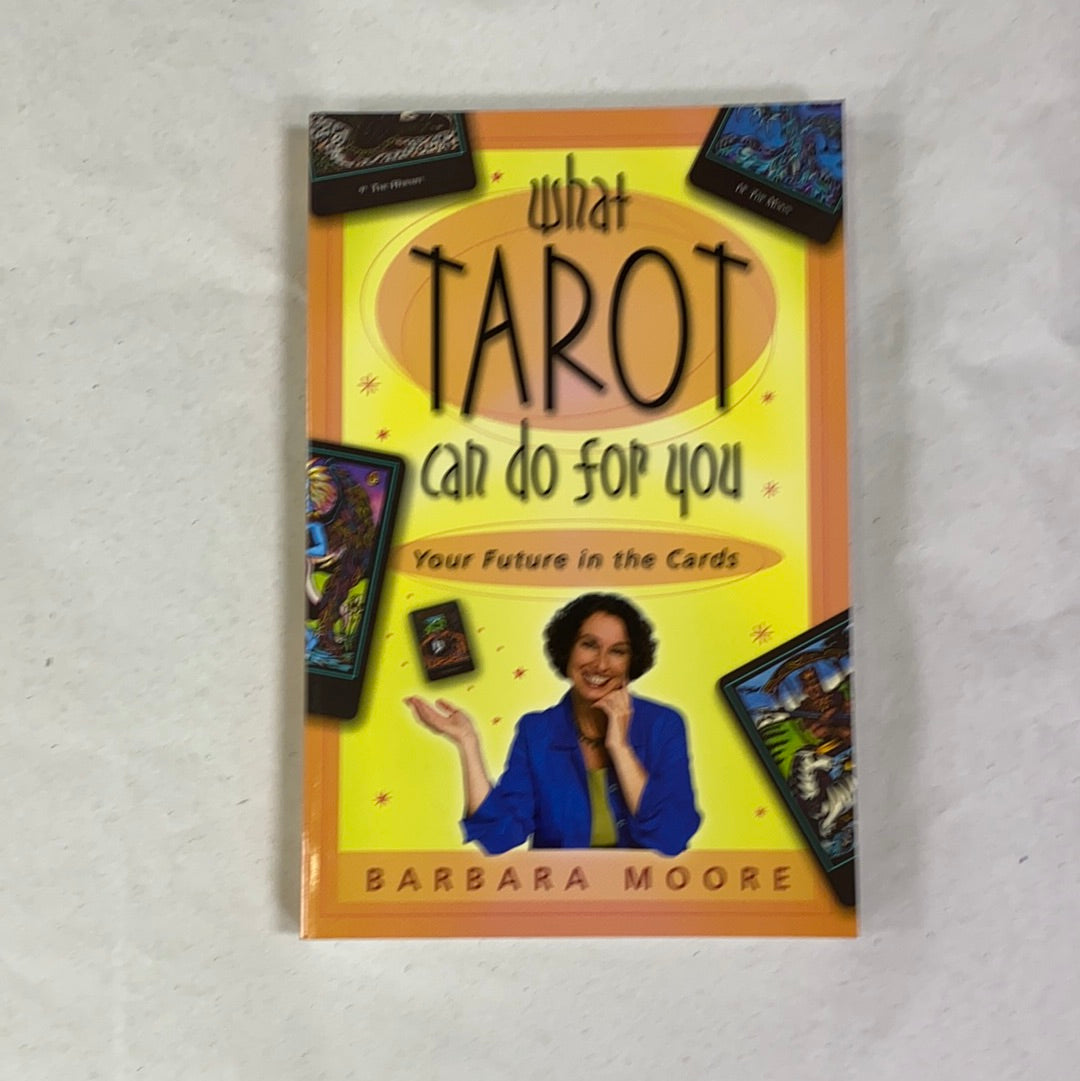 What Tarot Can Do For You