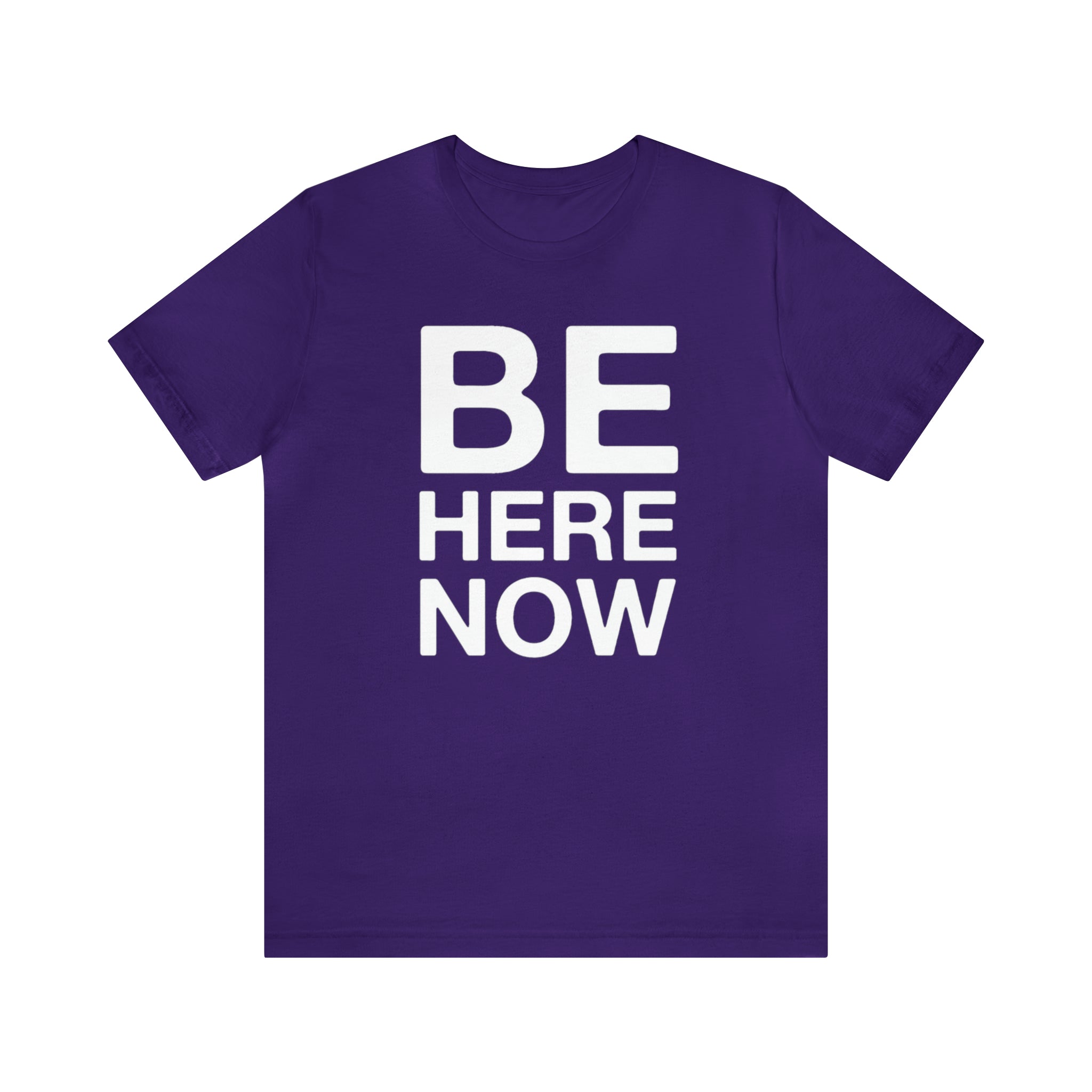 Be Here Now Short Sleeve Tee