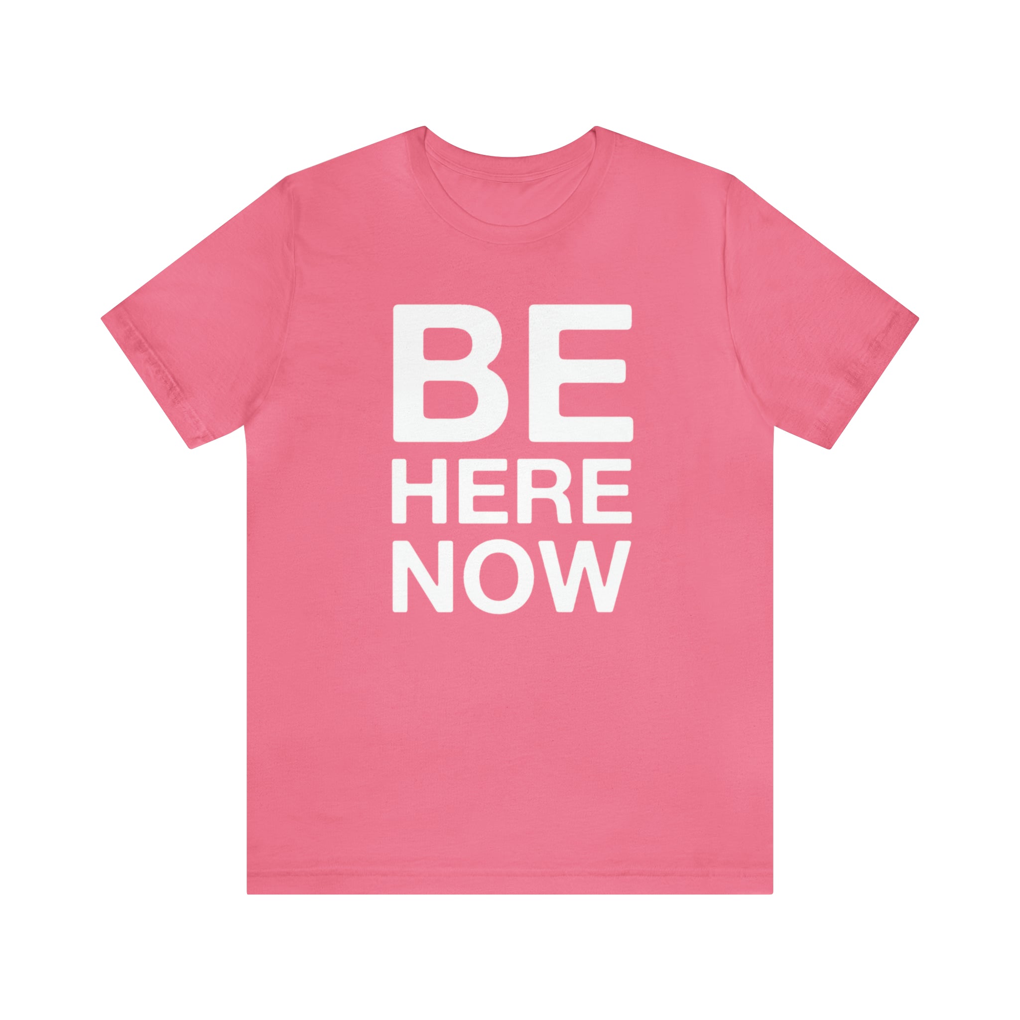 Be Here Now Short Sleeve Tee