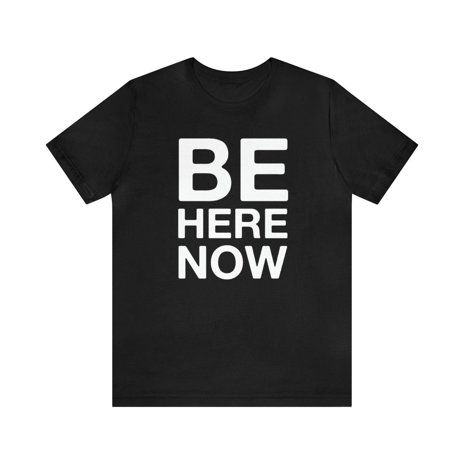 Be Here Now Short Sleeve Tee - 
