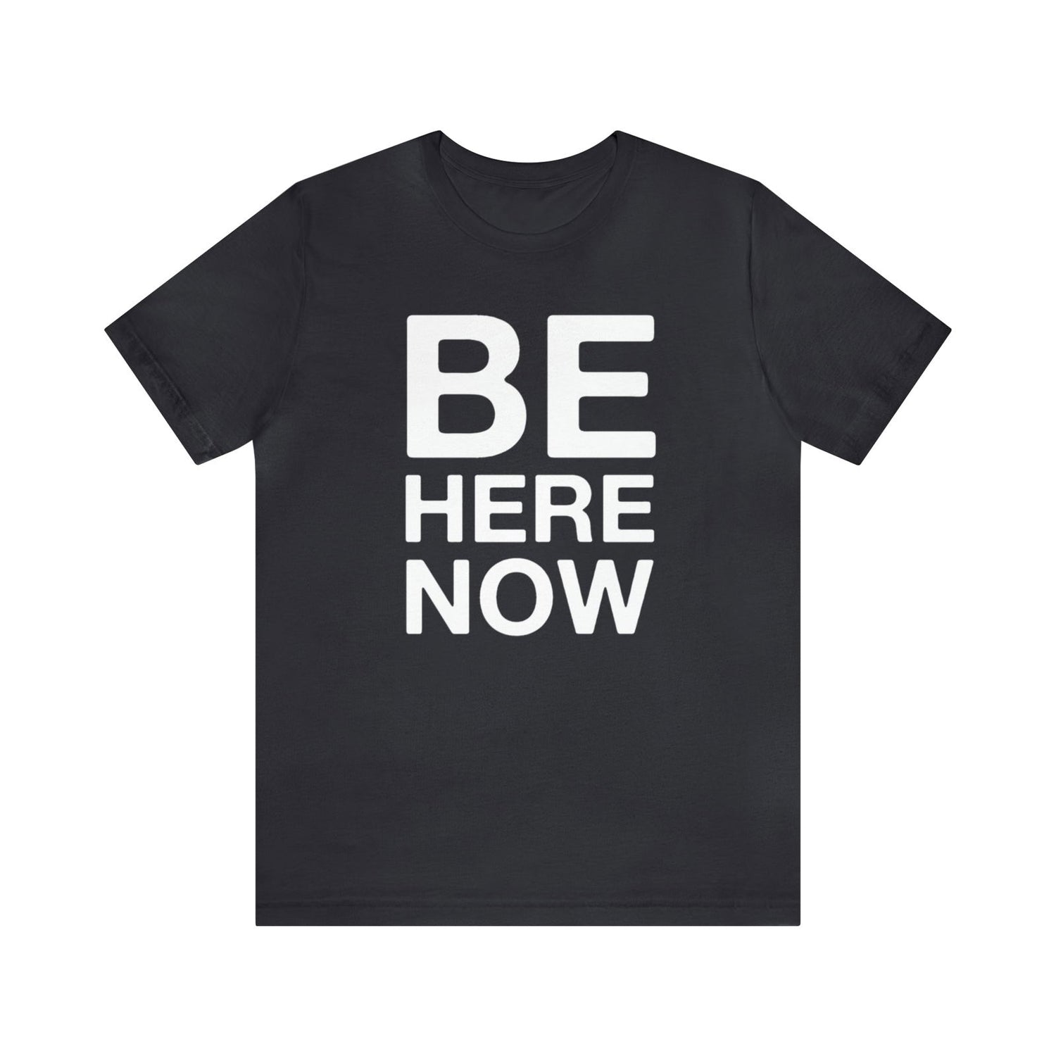 Be Here Now Short Sleeve Tee - 