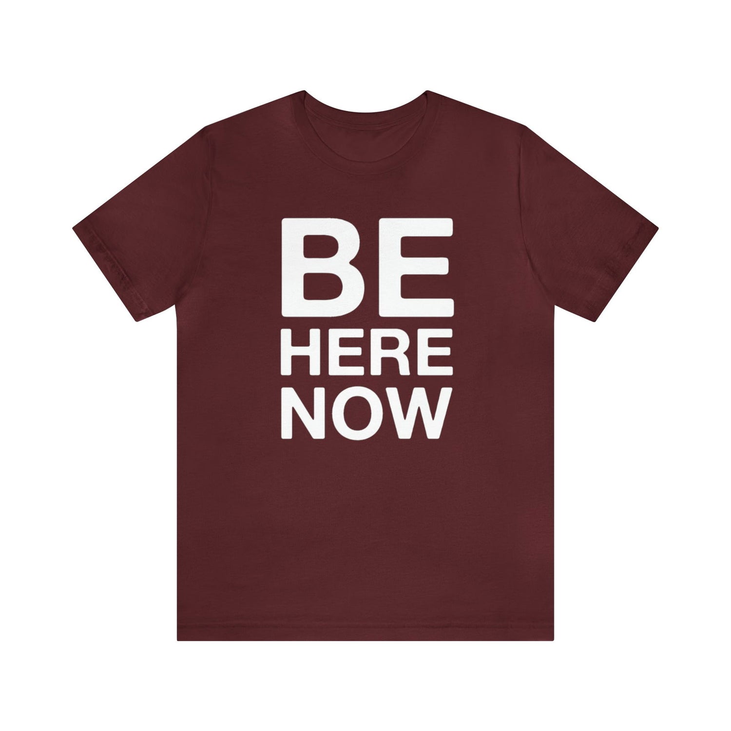 Be Here Now Short Sleeve Tee - 