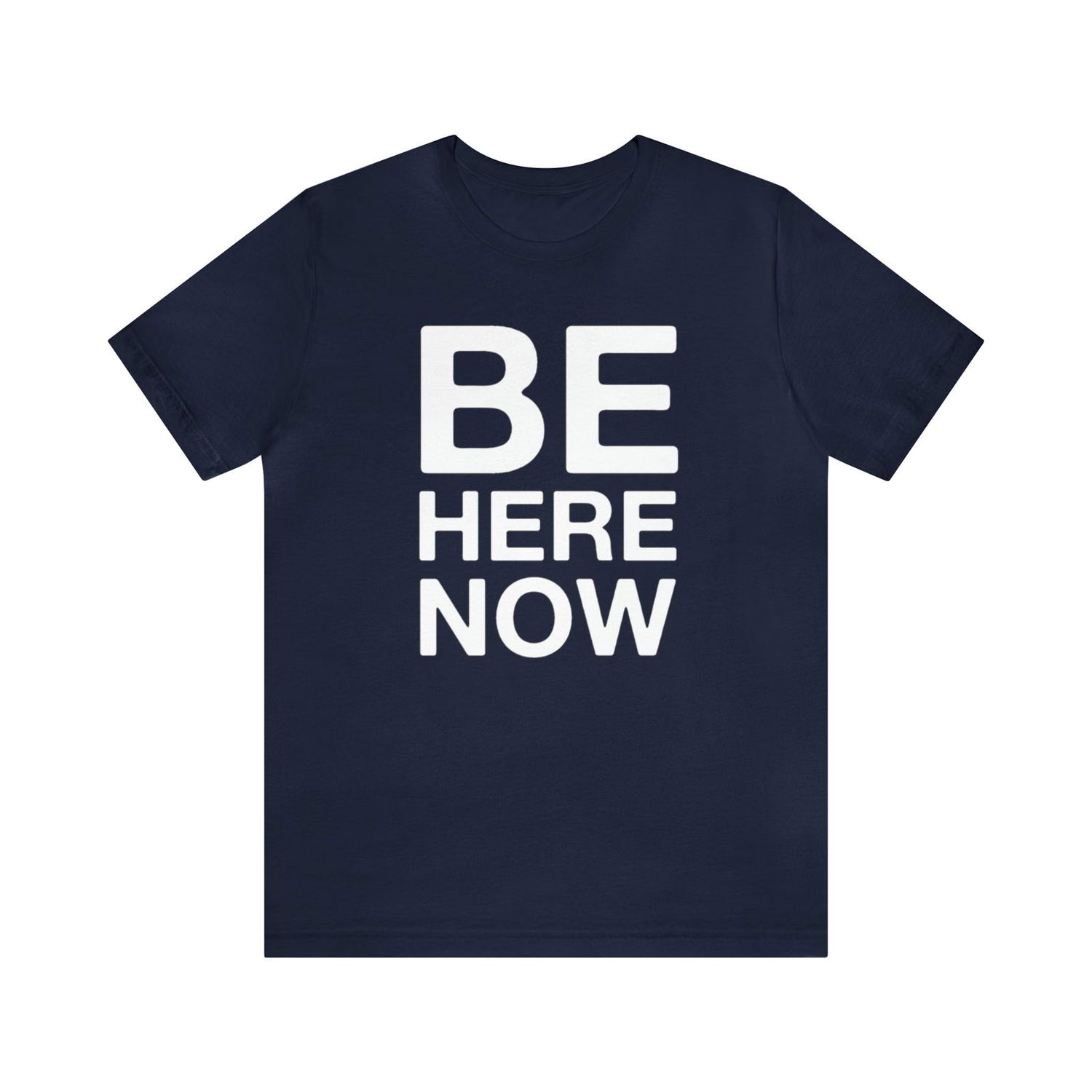 Be Here Now Short Sleeve Tee - 
