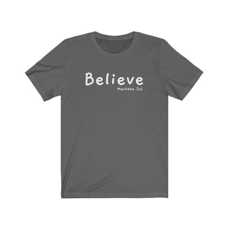 Believe Short Sleeve Tee - When you believe that's when anything is possible. Bring inspiration and empowerment to your wardrobe with this Believe t-shirt in asphalt color or give it as a fun gift. From merkabasolshop.com