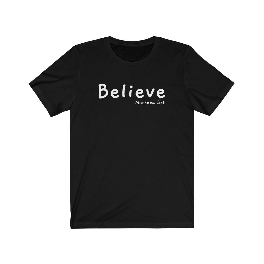 Believe Short Sleeve Tee - When you believe that's when anything is possible. Bring inspiration and empowerment to your wardrobe with this Believe t-shirt in black color or give it as a fun gift. From merkabasolshop.com