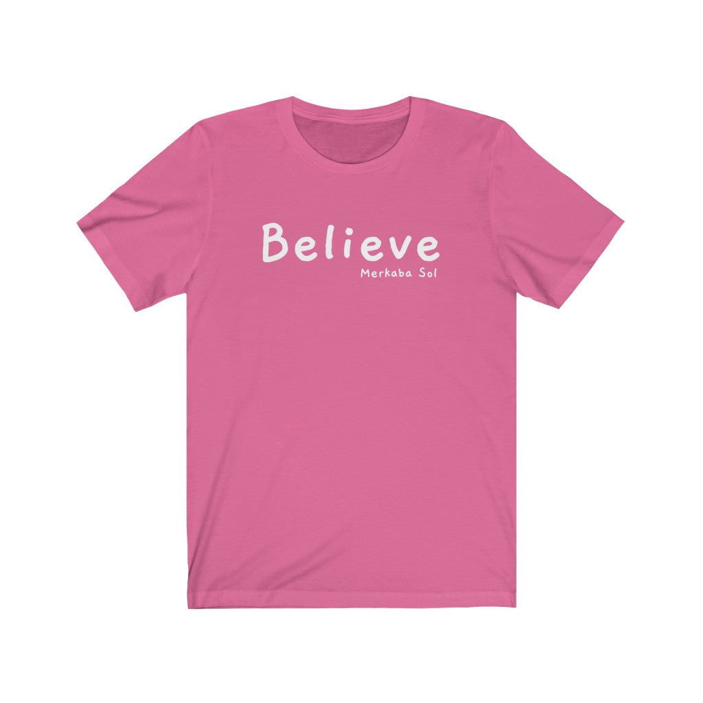 Believe Short Sleeve Tee - When you believe that's when anything is possible. Bring inspiration and empowerment to your wardrobe with this Believe t-shirt in charity pink color or give it as a fun gift. From merkabasolshop.com