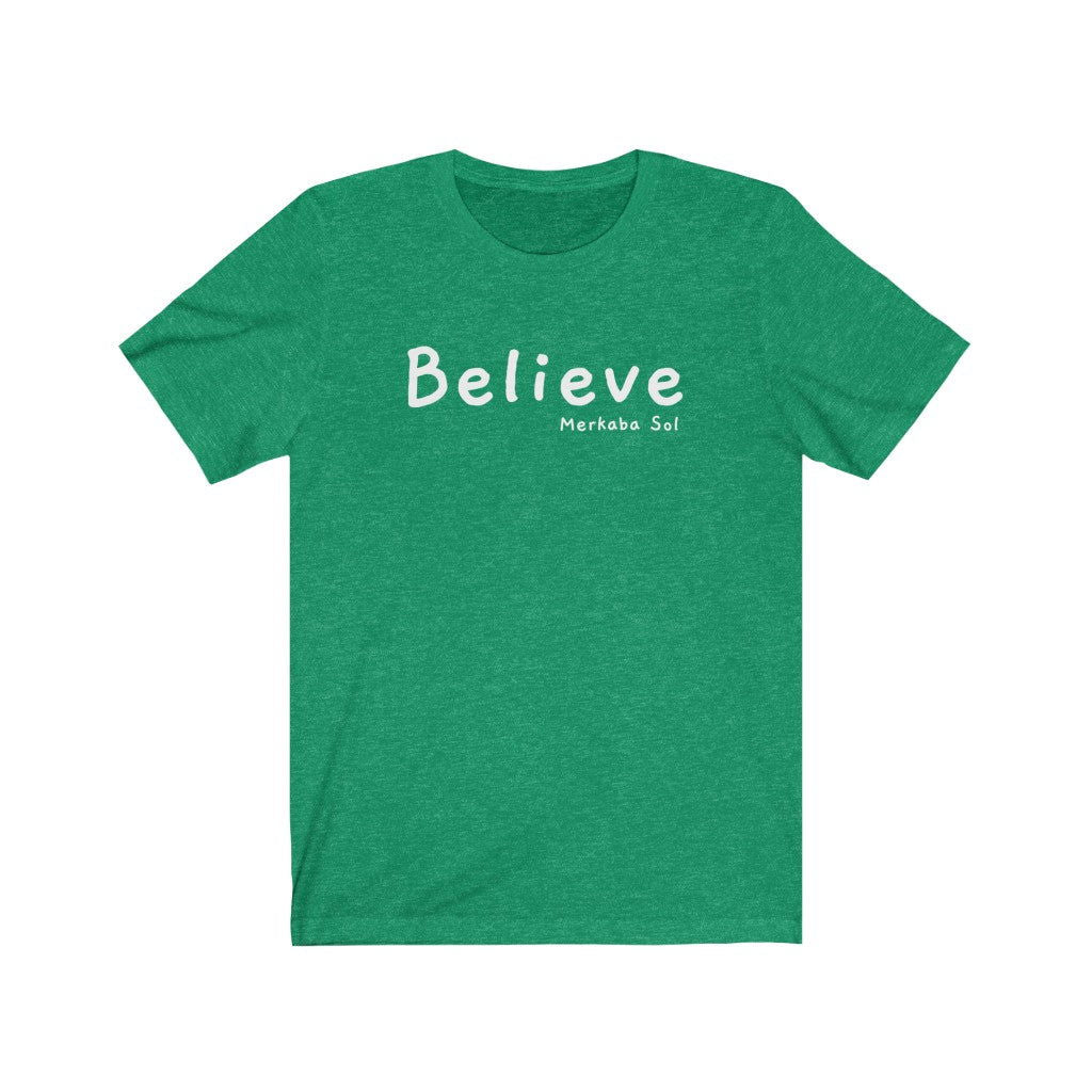 Believe Short Sleeve Tee - When you believe that's when anything is possible. Bring inspiration and empowerment to your wardrobe with this Believe t-shirt in kelly green color or give it as a fun gift. From merkabasolshop.com