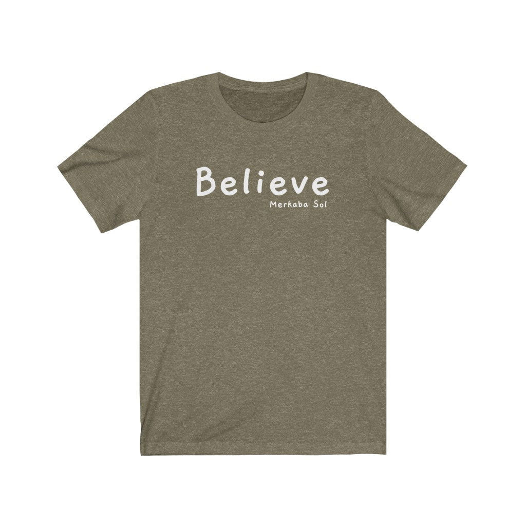 Believe Short Sleeve Tee - When you believe that's when anything is possible. Bring inspiration and empowerment to your wardrobe with this Believe t-shirt in olive color or give it as a fun gift. From merkabasolshop.com