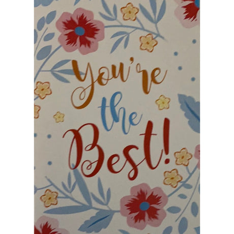 Greeting card with the text "YOU'RE THE BEST!" surrounded by colorful flowers and leaves.