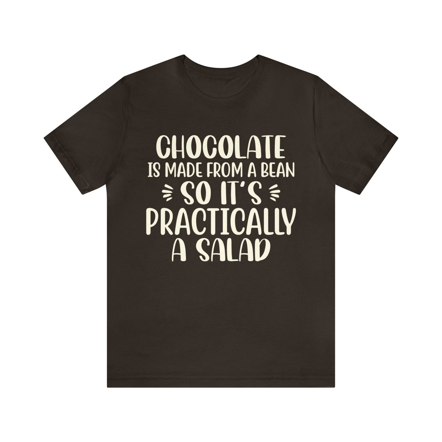 Chocolate is a Salad Short Sleeve Tee - 