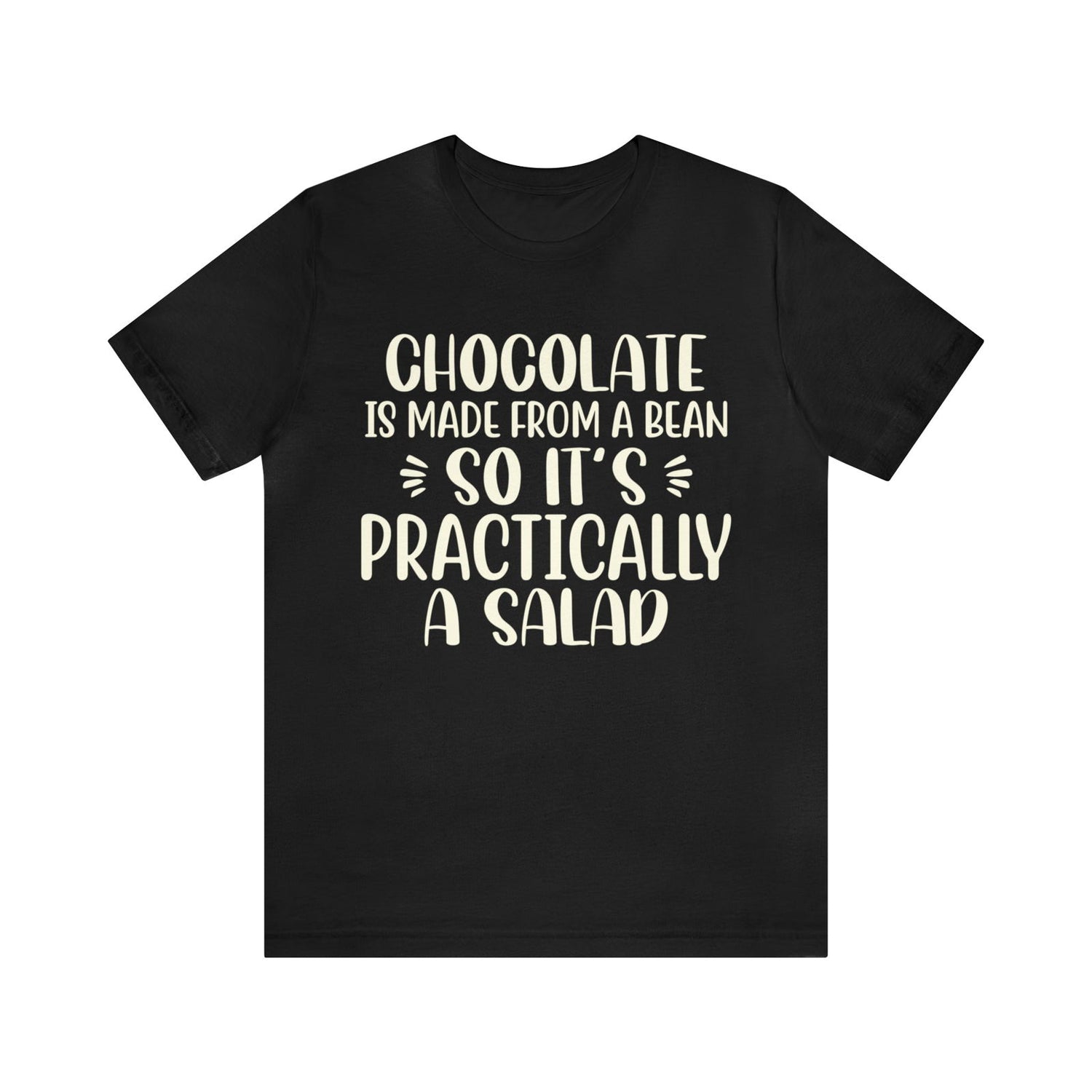 Chocolate is a Salad Short Sleeve Tee - 