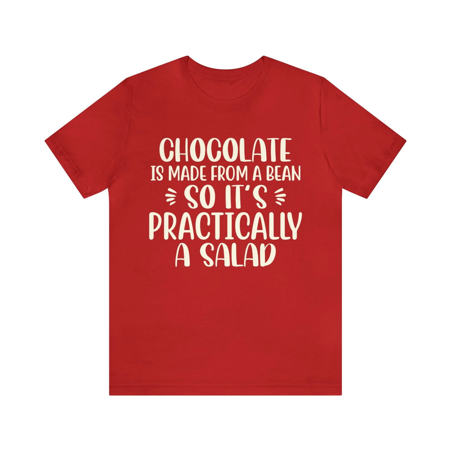 Chocolate is a Salad Short Sleeve Tee - 