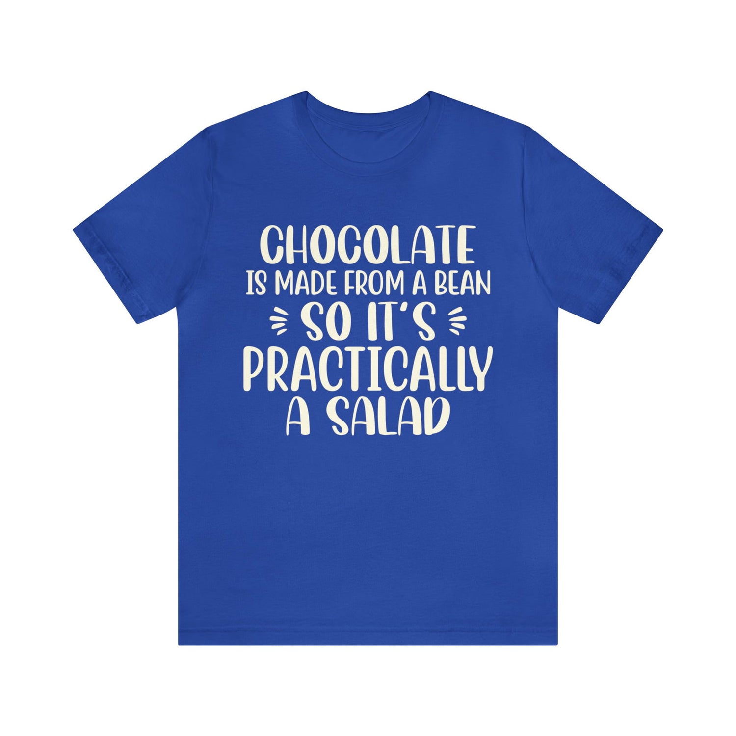 Chocolate is a Salad Short Sleeve Tee - 