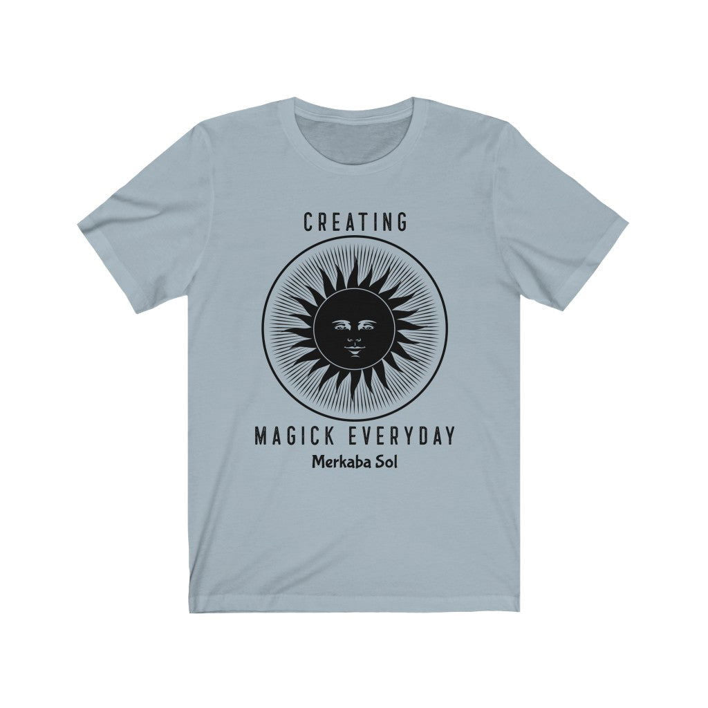 Creating Magick Everyday Short Sleeve Tee - Creating Magick Everyday. Bring inspiration and empowerment to your wardrobe with this Creating Magick Everyday t-shirt in light blue color or give it as a fun gift. From merkabasolshop.com