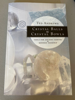 Crystal Balls and Crystal Bowls - 