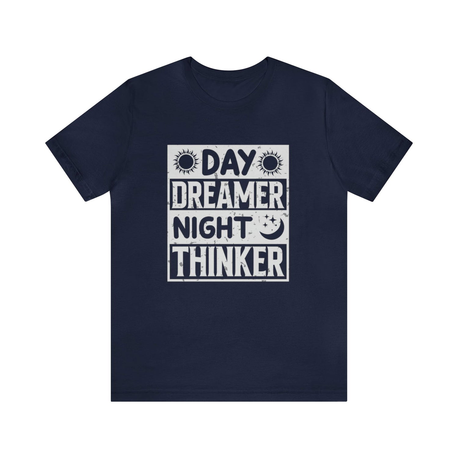 Day Dreamer Night Thinker Short Sleeve Tee - 