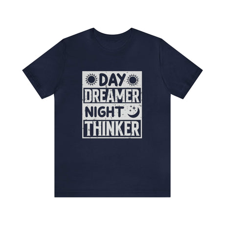 Day Dreamer Night Thinker Short Sleeve Tee - 