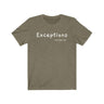 Exceptions Short Sleeve Tee - Exceptions for all. Bring inspiration and empowerment to your wardrobe with this Exceptions t-shirt in olive color or give it as a fun gift. From merkabasolshop.com