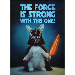 Force is Strong Greeting Card - 