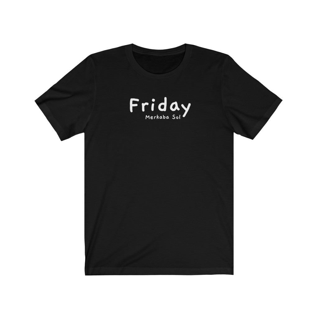Friday Short Sleeve Tee - Friday is here so let the weekend being.  Bring a unique shirt to your wardrobe with this Friday t-shirt in black color or give it as a fun gift. From merkabasolshop.com