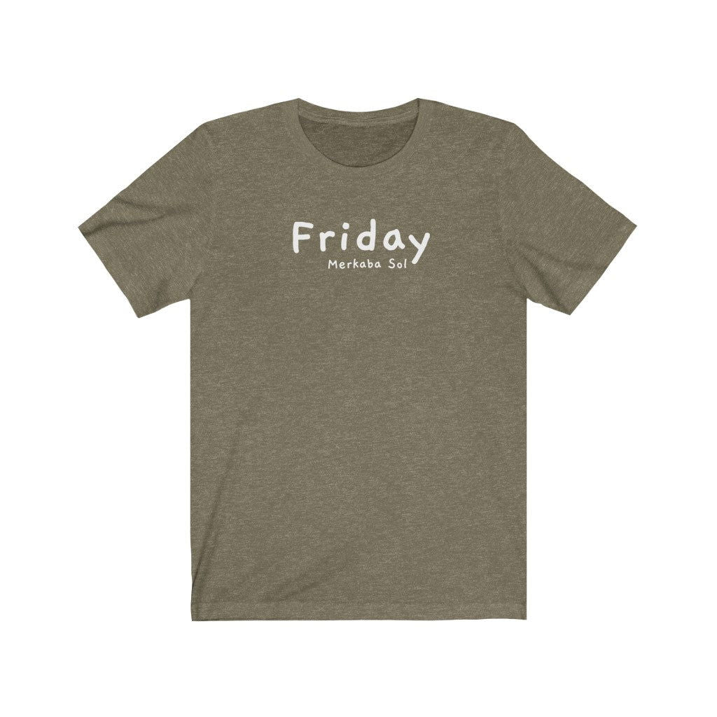 Friday Short Sleeve Tee - Friday is here so let the weekend being.  Bring a unique shirt to your wardrobe with this Friday t-shirt in heather olive color or give it as a fun gift. From merkabasolshop.com