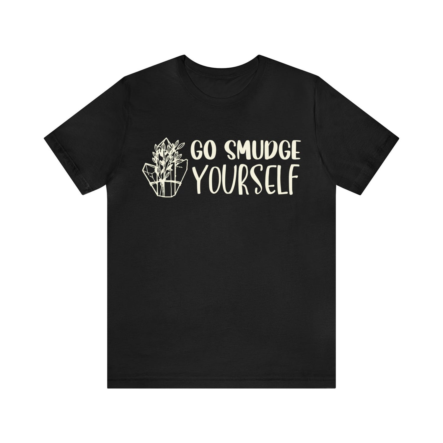 Go Smudge Yourself Short Sleeve Tee - 