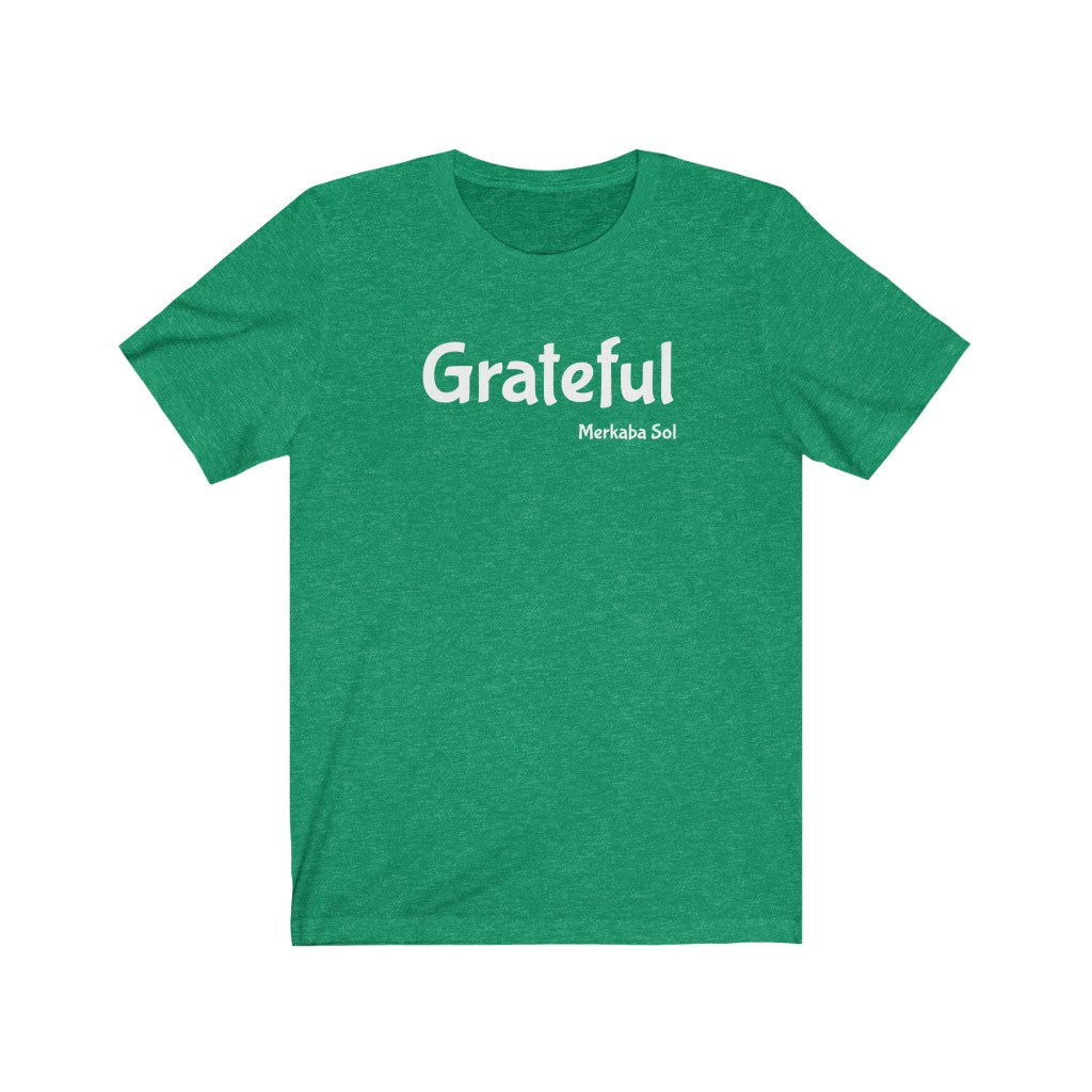 Grateful Short Sleeve Tee - Share how grateful you are with this t-shirt. Bring inspiration and empowerment to your wardrobe with this Grateful t-shirt in kelly green color or give it as a fun gift. From merkabasolshop.com