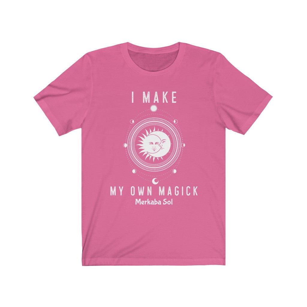I Make My Own Magick Short Sleeve Tee - I Make My Own Magick. Bring inspiration and empowerment to your wardrobe with this I Make My Own Magick t-shirt in charity pink color or give it as a fun gift. From merkabasolshop.com