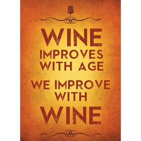 Orange greeting card with the text "WINE IMPROVES WITH AGE, WE IMPROVE WITH WINE."