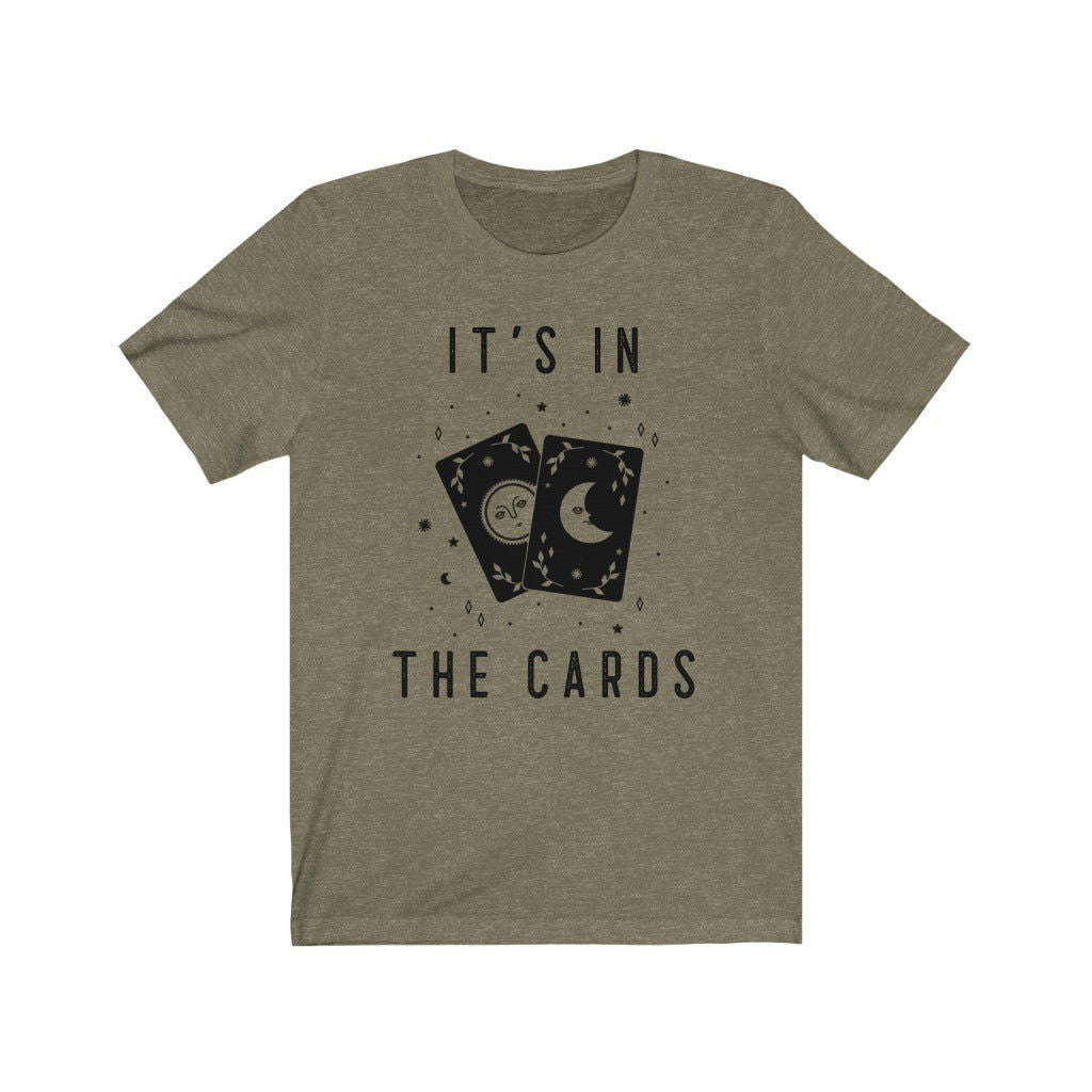 It's In The Cards Short Sleeve Tee - It's In The Cards. Bring inspiration and empowerment to your wardrobe with this It's In The Cards t-shirt in olive color or give it as a fun gift. From merkabasolshop.com