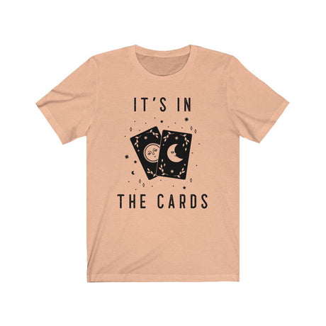 It's In The Cards Short Sleeve Tee - It's In The Cards. Bring inspiration and empowerment to your wardrobe with this It's In The Cards t-shirt in peach color or give it as a fun gift. From merkabasolshop.com