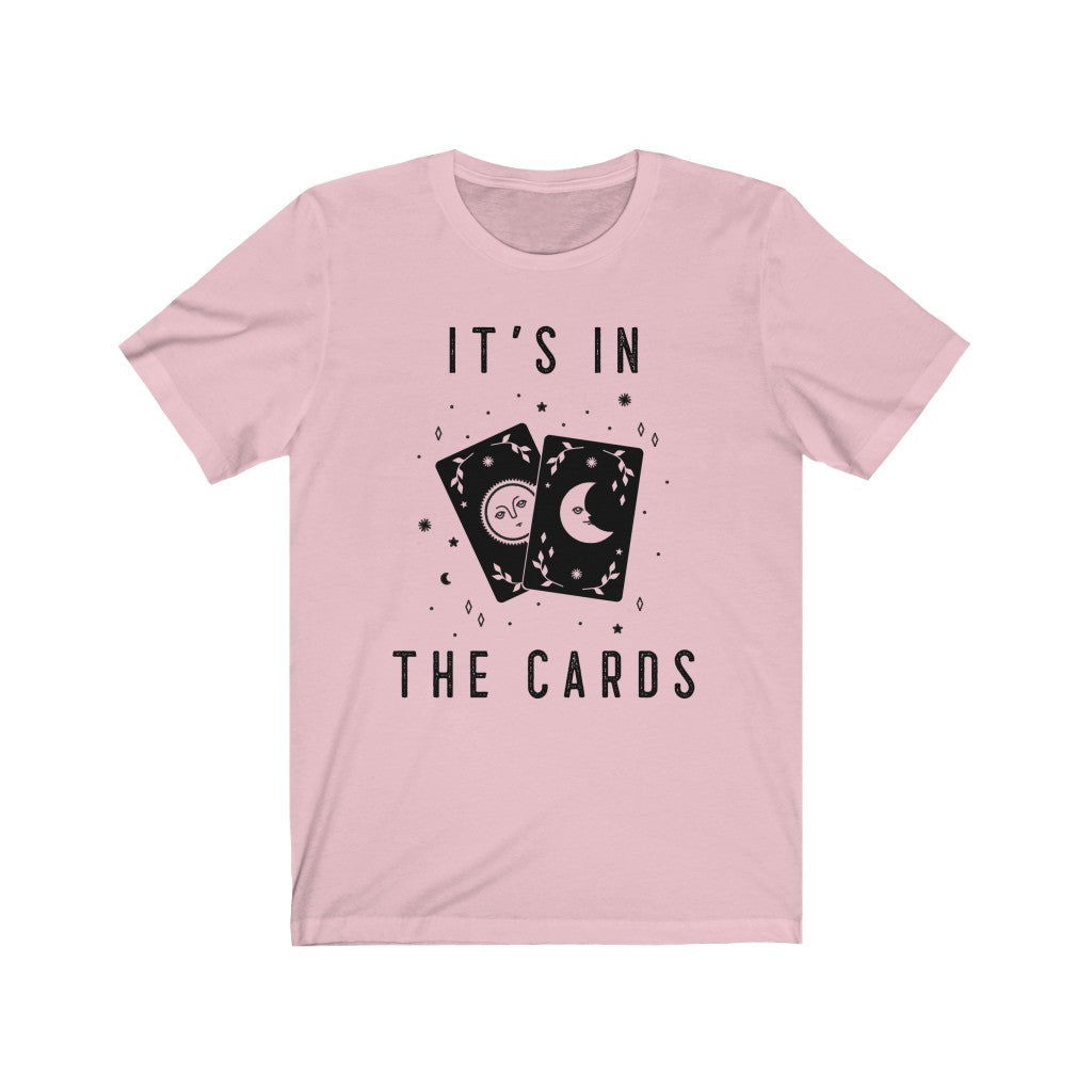 It's In The Cards Short Sleeve Tee - It's In The Cards. Bring inspiration and empowerment to your wardrobe with this It's In The Cards t-shirt in pink color or give it as a fun gift. From merkabasolshop.com