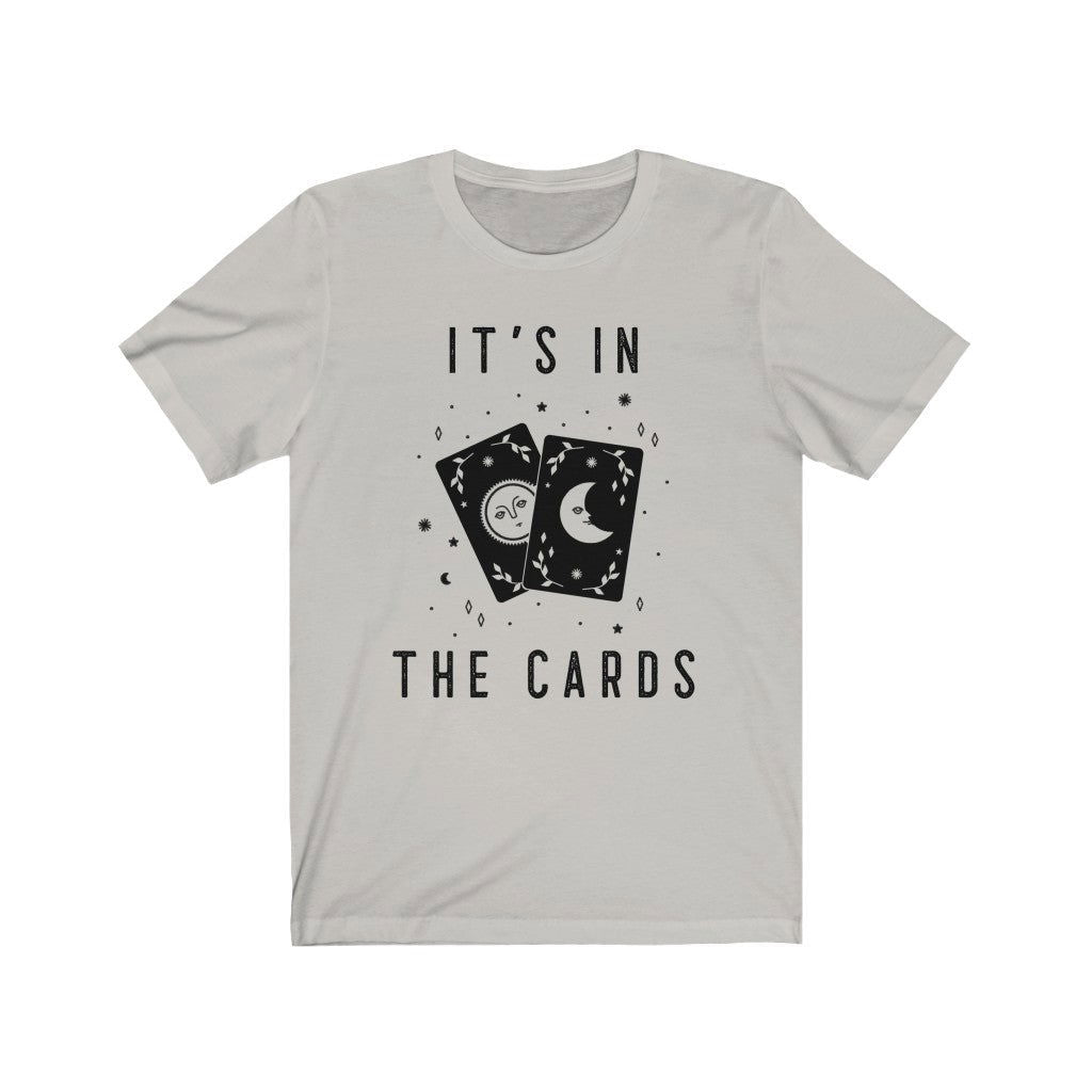 It's In The Cards Short Sleeve Tee - It's In The Cards. Bring inspiration and empowerment to your wardrobe with this It's In The Cards t-shirt in silver color or give it as a fun gift. From merkabasolshop.com