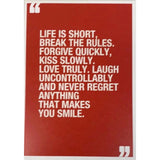 Red greeting card with a quote by Mark Twain that reads: "LIFE IS SHORT. BREAK THE RULES. FORGIVE QUICKLY, KISS SLOWLY, LOVE TRULY, LAUGH UNCONTROLLABLY AND NEVER REGRET ANYTHING THAT MAKES YOU SMILE."