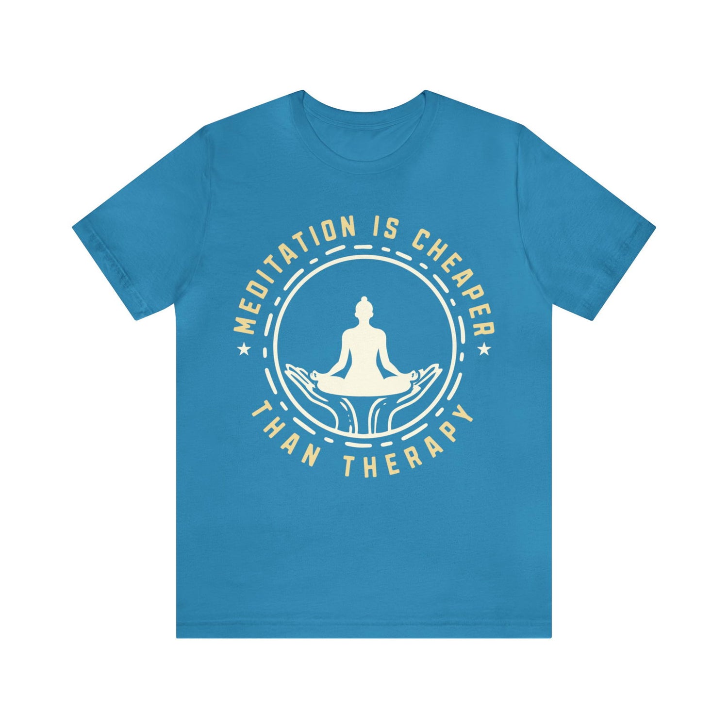 Meditation is Cheaper Than Therapy Short Sleeve Tee - 