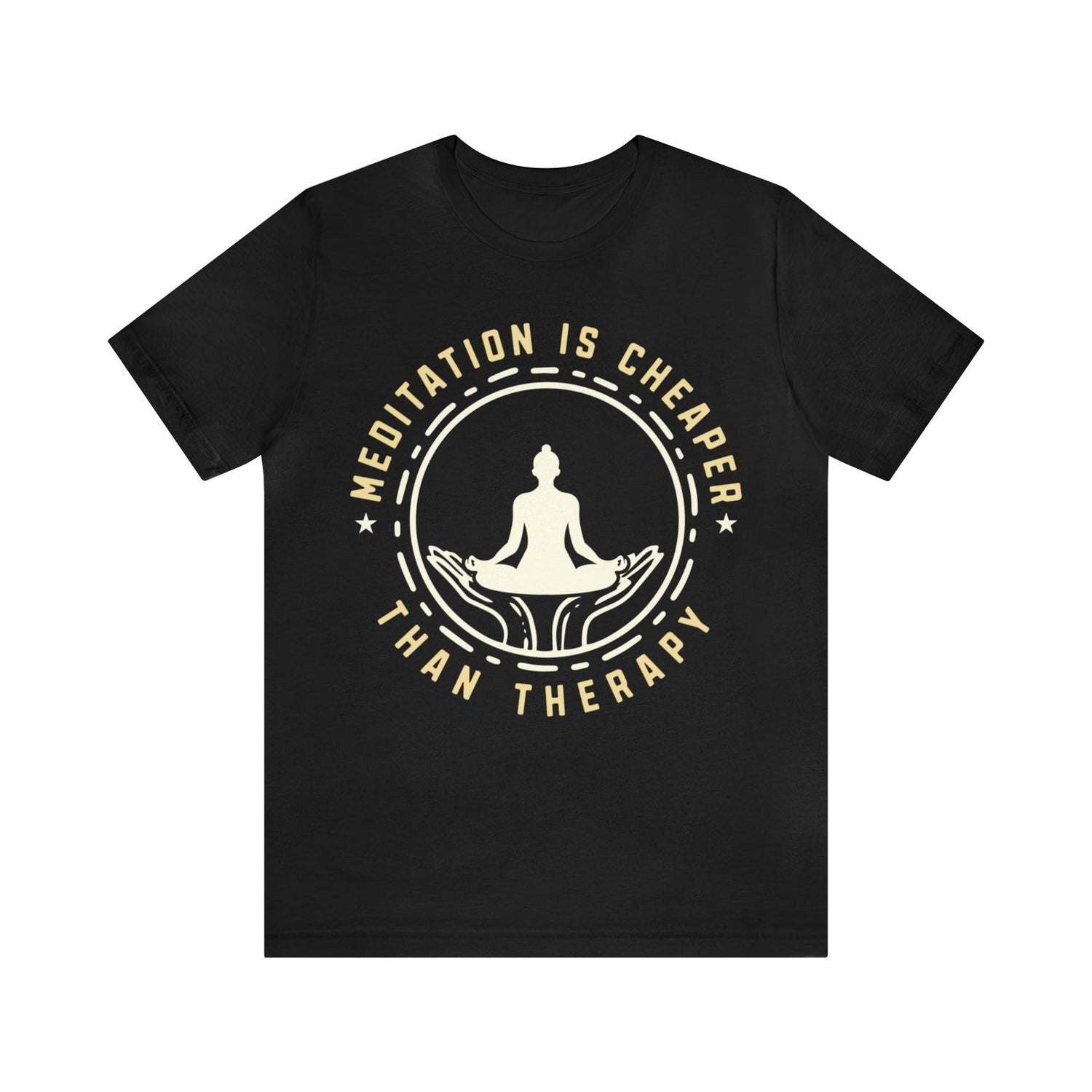 Meditation is Cheaper Than Therapy Short Sleeve Tee - 