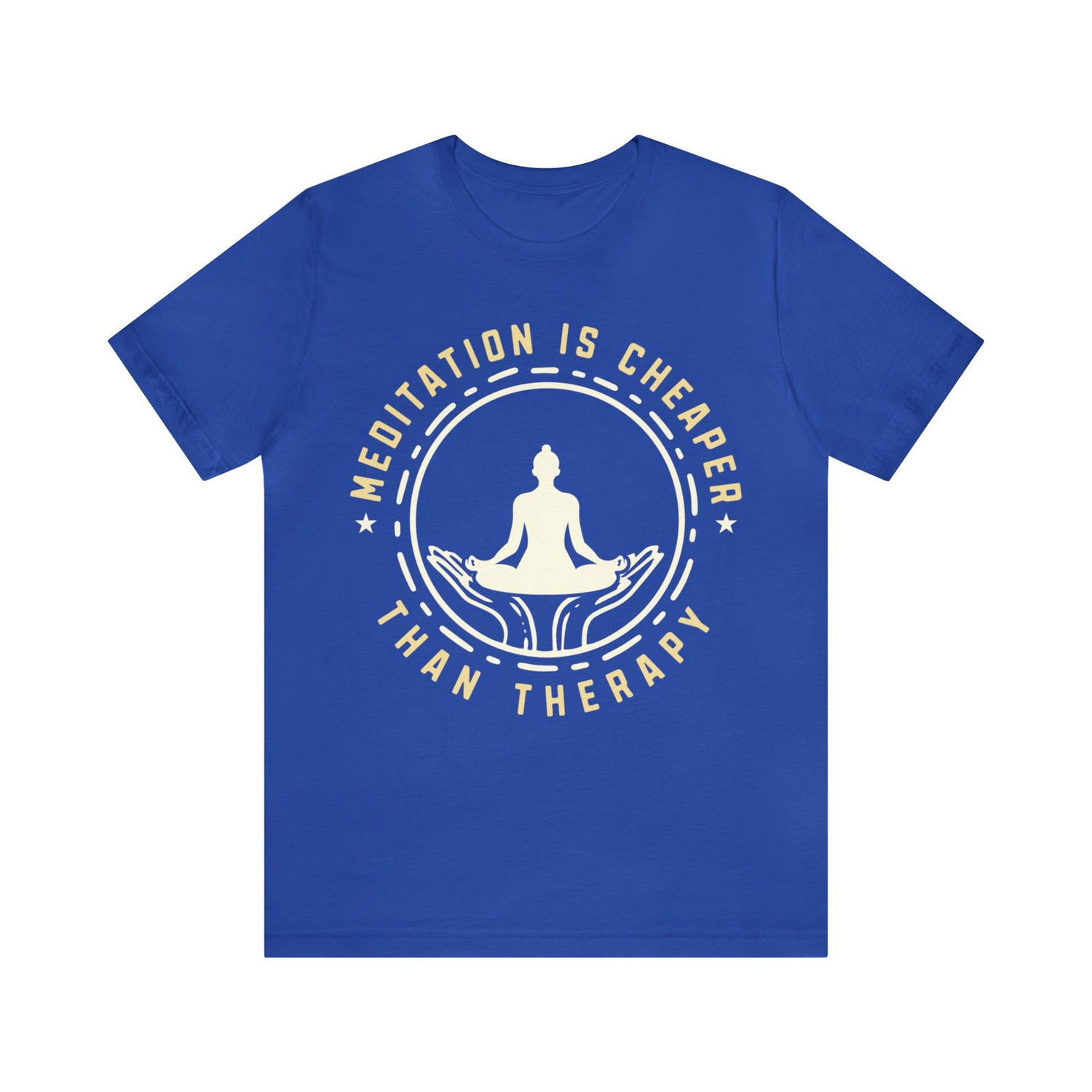 Meditation is Cheaper Than Therapy Short Sleeve Tee - 