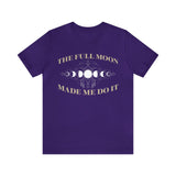 Moon Made Me Do It Short Sleeve Tee - 