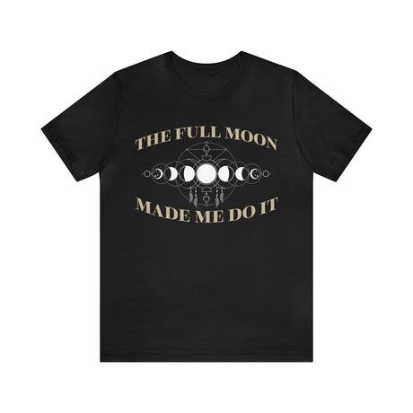 Moon Made Me Do It Short Sleeve Tee - 