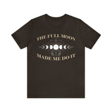 Moon Made Me Do It Short Sleeve Tee - 