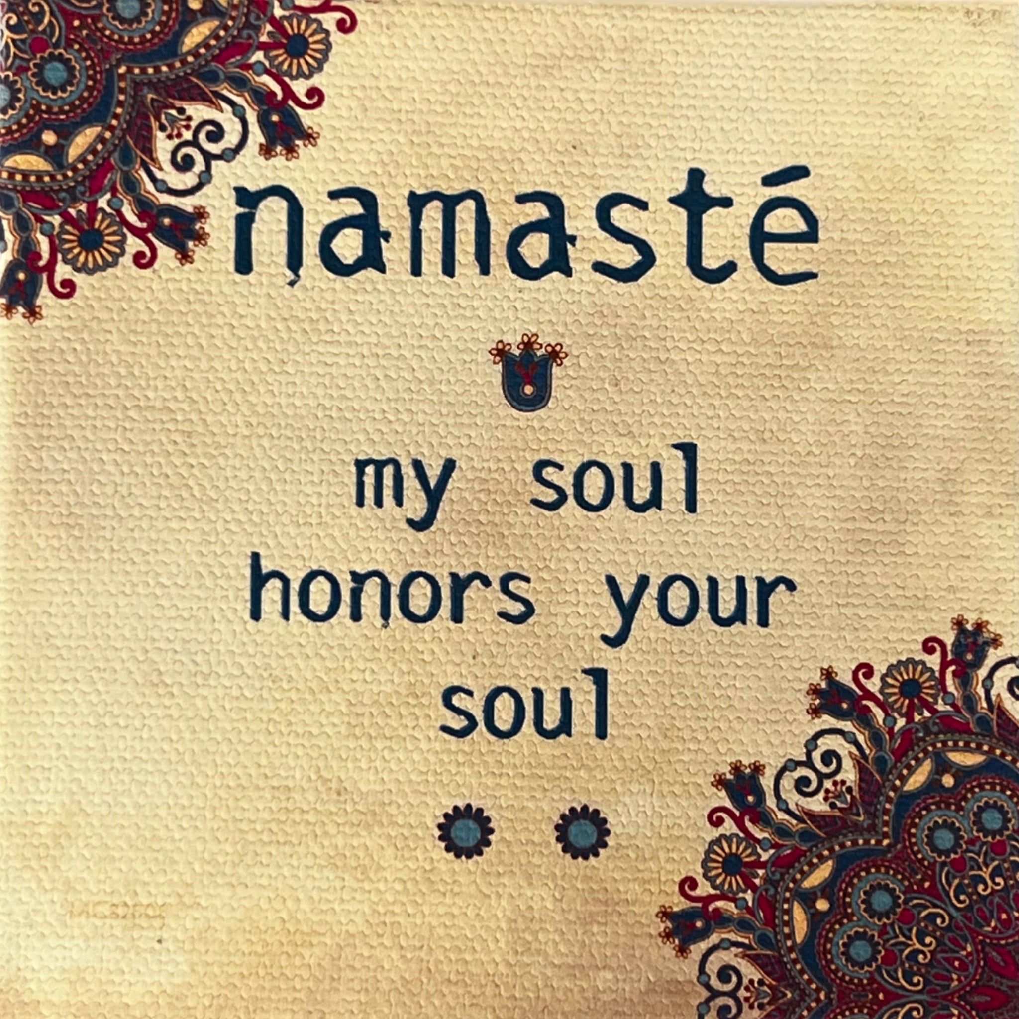 Beige square magnet with message written in middle and a paisley border  namaste  magnet 