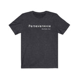 Perseverance Short Sleeve Tee - Perseverance to achieve your goals. Bring inspiration and empowerment to your wardrobe with this Perseverance t-shirt in dark grey color or give it as a fun gift. From merkabasolshop.com