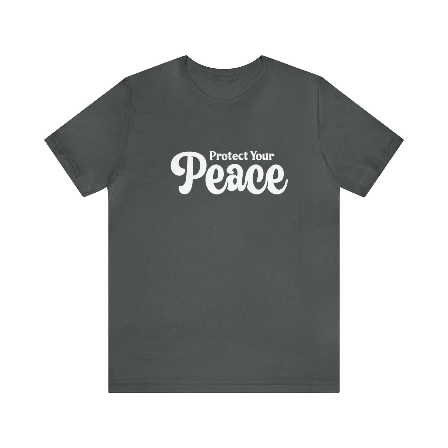 Protect Your Peace Short Sleeve Tee - 