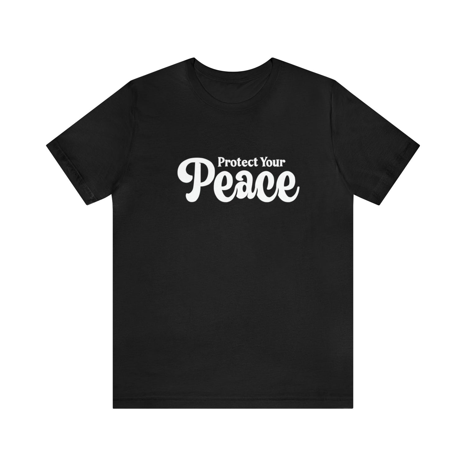 Protect Your Peace Short Sleeve Tee - 
