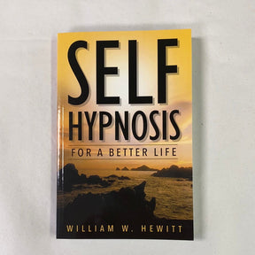 Self Hypnosis for a Better Life - 