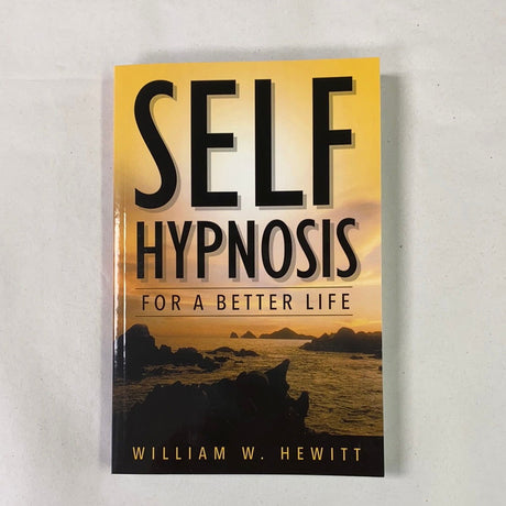 Self Hypnosis for a Better Life - 