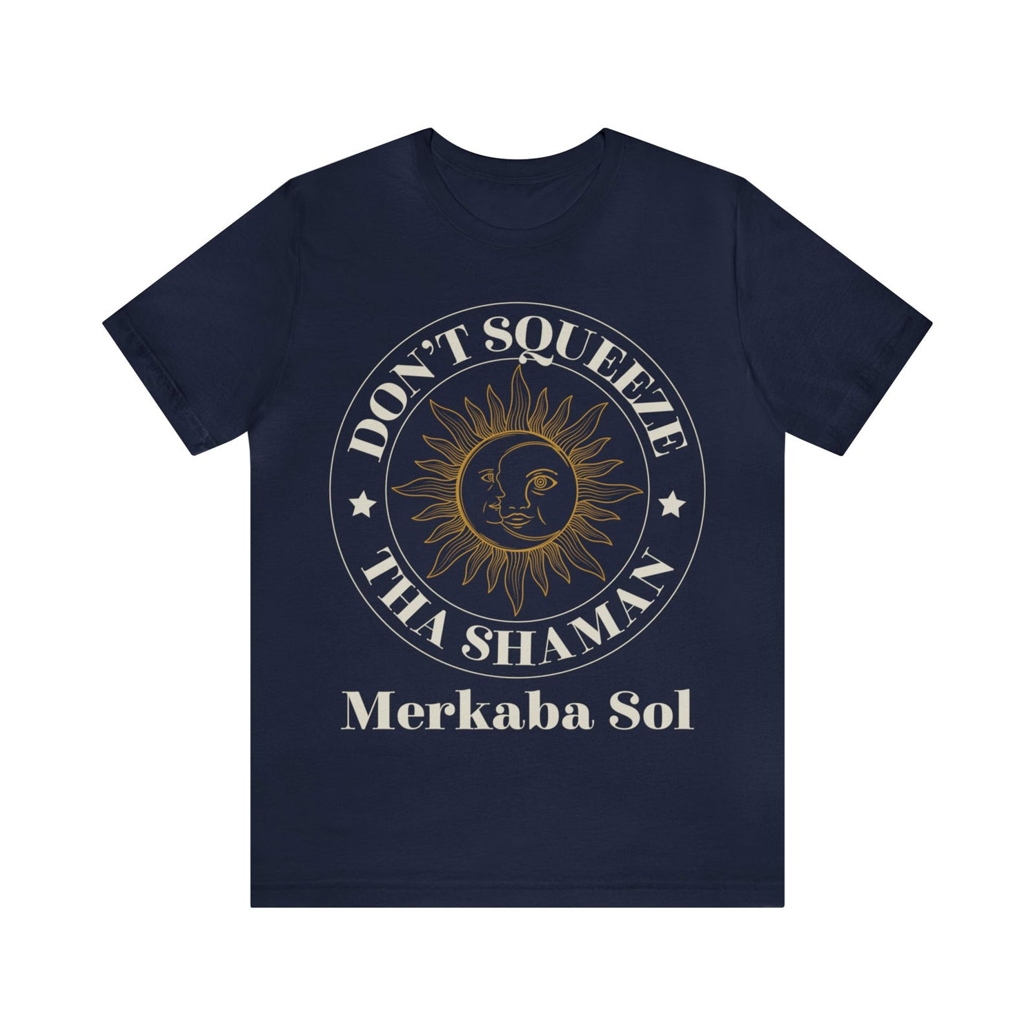 Sun & Moon Don't Squeeze the Shaman Sleeve Tee - 